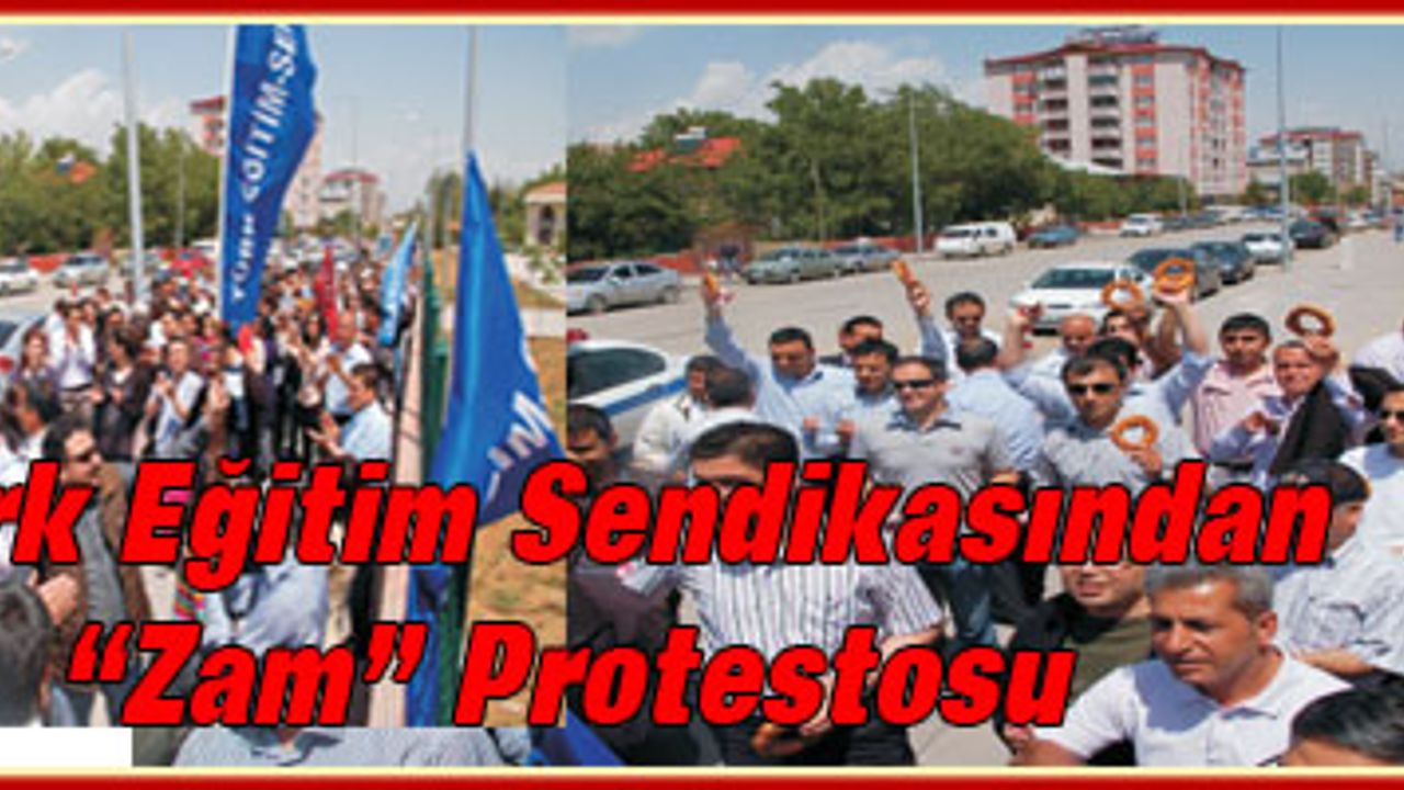 Türk Eğitim Sendikasından "Zam"  Protestosu