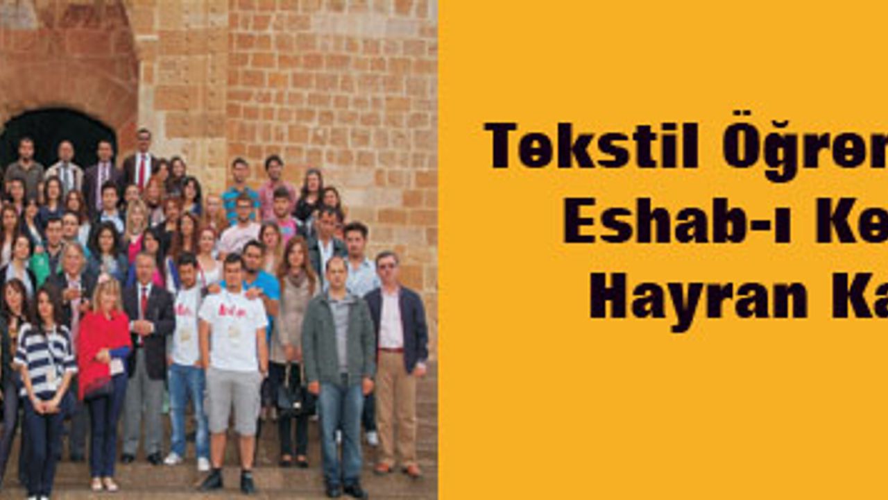 Tekstil Öğrencileri Eshab-ı Kehf'e Hayran Kaldı