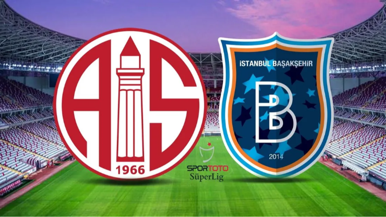 Antalyaspor - Başakşehir maçı ne zaman, saat kaçta hangi kanalda?
