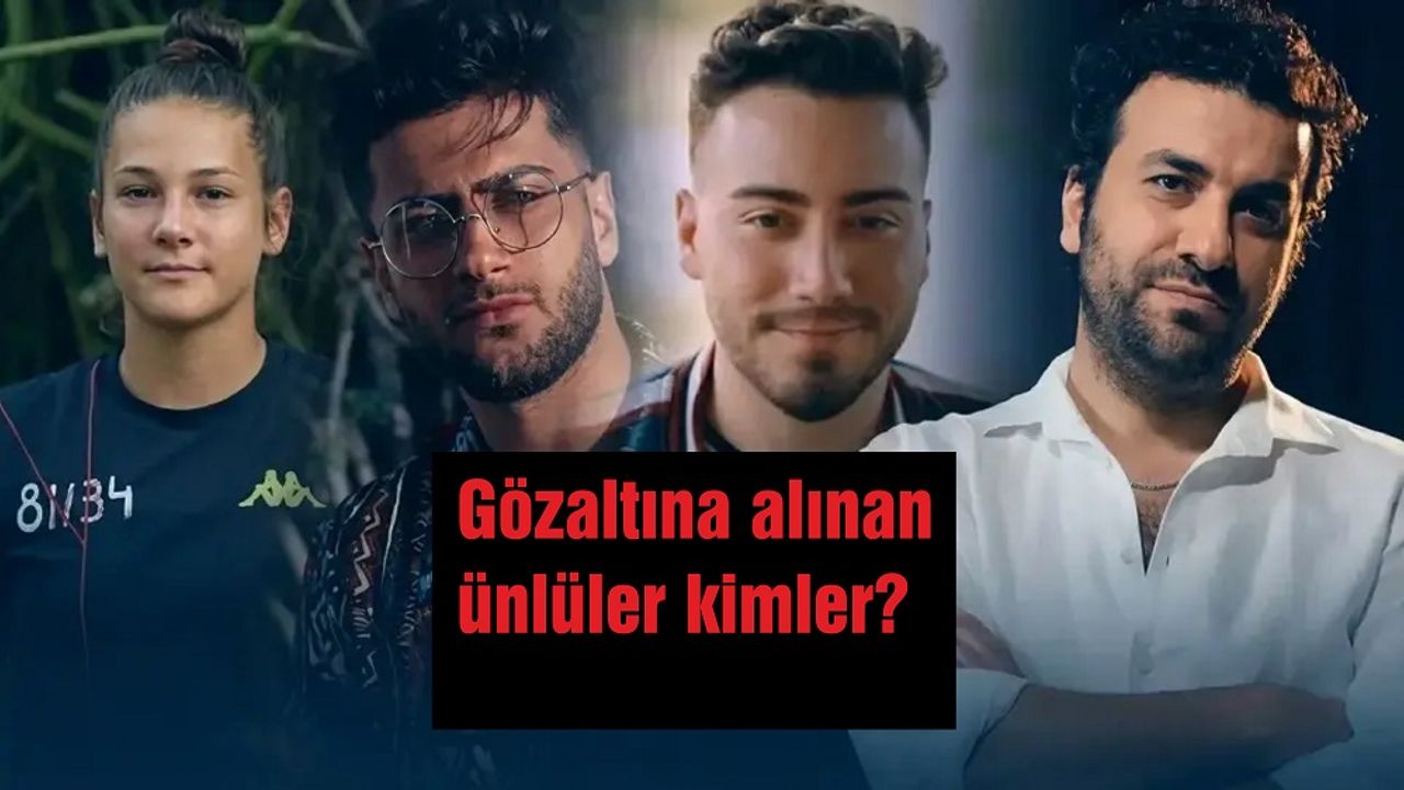 SON DAKİKA | İstanbul Merkezli Uyuşturucu Operasyonu: Gözaltına Alınan Ünlüler Listesi Genişliyor