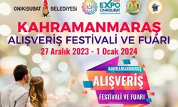 Kahramanmaraş Alışveriş Festivali ve Fuarı, EXPO 2023'de başlıyor