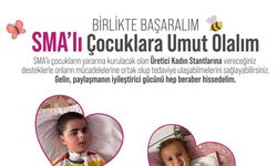 Üretici Kadın Stantları SMA’lı hastalara destek oluyor