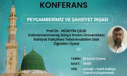 Afşin’de Peygamberimiz ve Şahsiyet İnşası Konulu Konferans Düzenlenecek