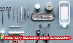 Tıbbi Sarf Malzeme Satın Alınacaktır