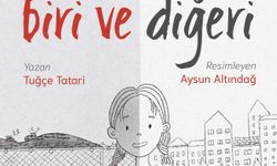 Tuğçe Tatari’den Çocuklara Yönelik Yeni Kitap: Biri Ve Diğeri