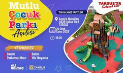 Tarsus’ta ’Mutlu Çocuk Parkı’ açılıyor