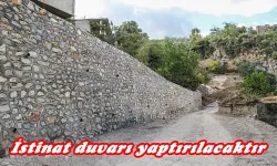 İstinat Duvarı Yaptırılacaktır