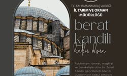 Kahramanmaraş İl Tarım ve Orman Müdürü'nden Berat Kandili Mesajı