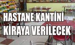 Devlet Hastanesi Kantinleri Kiraya Verilecek