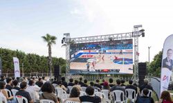 Mersin’de dev ekranda EuroBasket heyecanı