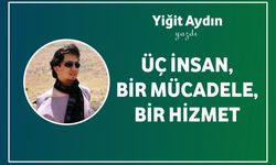 Üç İnsan, Bir Mücadele, Bir Hizmet