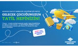 Çocuğum İçin BES Yaptıranların, Çocuğuyla Tatili Anadolu Hayat Emeklilik’ten Anadolu Hayat Emeklilik, Çocuklarının Gelec