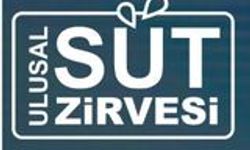 Süt Sektörü Ulusal Süt Zirvesi’nde Buluşuyor