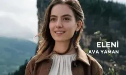 Taşacak Bu Deniz’in Eleni’si Ava Yaman Kimdir?