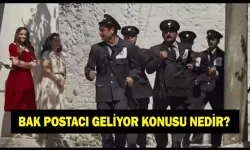 Bak Postacı Geliyor filminin konusu ve oyuncuları! Bak Postacı Geliyor filminin başrolleri kimler?
