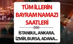 BAYRAM NAMAZI SAATLERİ 2026 ( RAMAZAN BAYRAMI DİYANET) | Ramazan Bayramı namazı saat kaçta, ne zaman kılınacak?