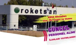ROKETSAN 2026 Yılı Güncel Personel Alımı 27 İş Başvurusu – En Az Lise Mezunu