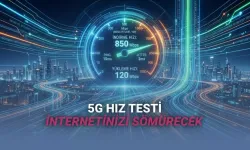 5G Hız Testi Ne Kadar İnternet Yer? Tek Testte 1 GB Veri Tüketimi