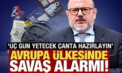 Avrupa Ülkesinde Alarm: “Acil Durum Çantanızı Hazırlayın”