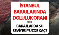 İstanbul baraj doluluk oranları 3 Mayıs 2026 güncel || Barajlarda ne kadar su kaldı, İstanbul barajlarında su seviyesi