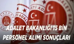 Adalet Bakanlığı Personel Alımı Başvuru sonuçları açıklandı mı, ne zaman ilan edilecek?