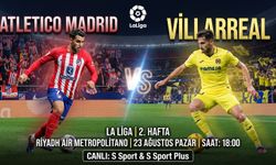 Atletico Madrid - Villarreal Maçı Ne Zaman, Saat Kaçta, Hangi Kanalda? İşte Maç Detayları