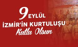 9 Eylül İzmir’in Kurtuluşu mesajları 2026: En güzel, anlamlı ve duygusal sözler