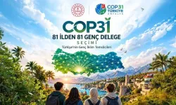 COP31 için 81 ilden 81 genç delege seçilecek! Gençlerin iklim önerileri dünyaya taşınacak