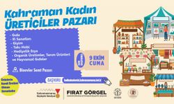 Kahraman Kadın Üreticiler Pazarı Kuruluyor