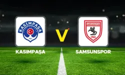 Kasımpaşa – Samsunspor Maçı Saat Kaçta, Hangi Kanalda? İlk 11’ler Açıklandı