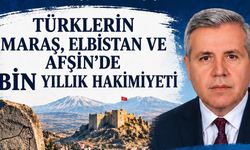 Afşin’de Bin Yıllık Türk Tarihi Masaya Yatırılacak