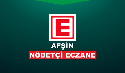 Afşin Nöbetçi Eczane: 08 Kasım Cumartesi