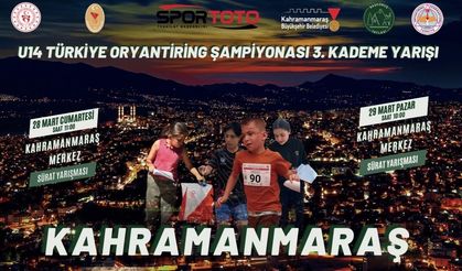 Kahramanmaraş, Türkiye Oryantiring Şampiyonası’na Ev Sahipliği Yapacak