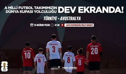 A Milli Futbol Takımı’nın Dünya Kupası Yolculuğu Dev Ekranda