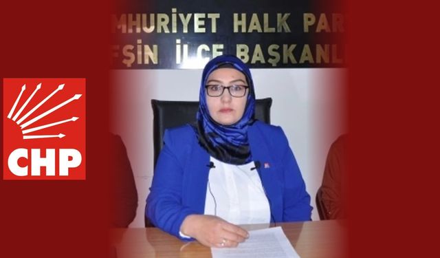 CHP Afşin Kadın Kolları Başkanı İstifa Etti