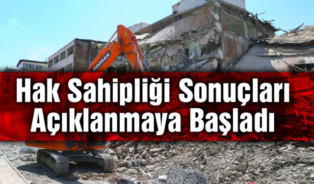 Hak Sahipliği Sonuçları Açıklanmaya Devam Ediyor