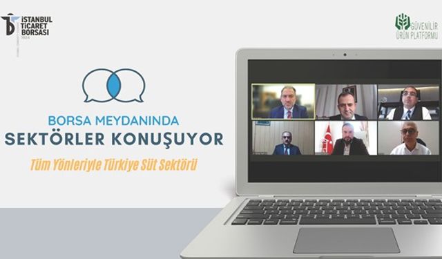 İstanbul Ticaret Borsasında Süt Sektörü Konuşuldu