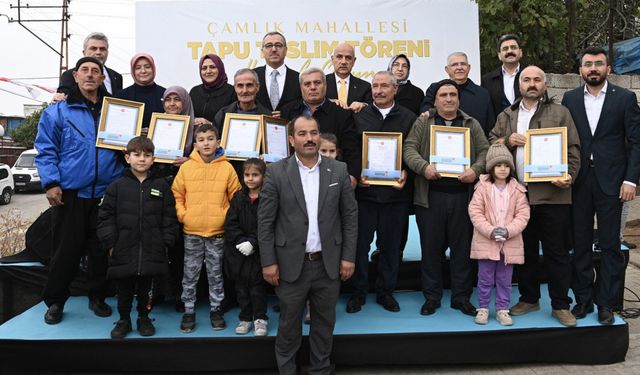 Çamlık Mahallesi’nin 40 Yıllık Tapu Sorunu Çözüldü