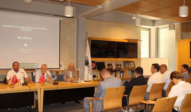 Mersin’deki oda ve borsa başkanları bölgedeki son gelişmeleri değerlendirdi