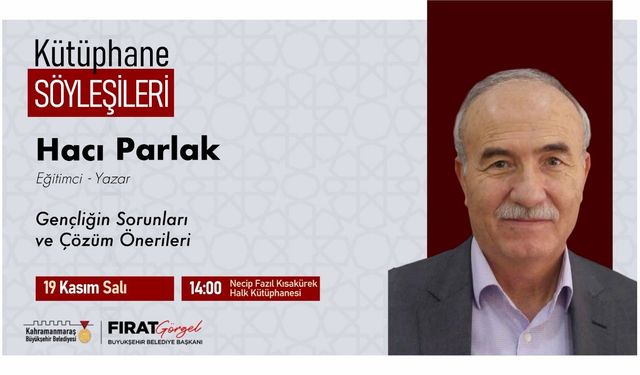 Yazar Parlak, Gençliğin Sorunlarını Ele Alacak