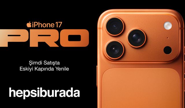 En Yeni iPhone Ailesi Hepsiburada’da Satışta