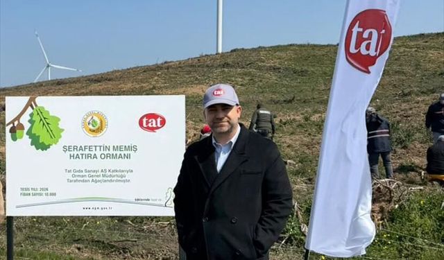 Tat Gıda Şerafettin Memiş Hatıra Ormanı'na 10 bin fidan dikti