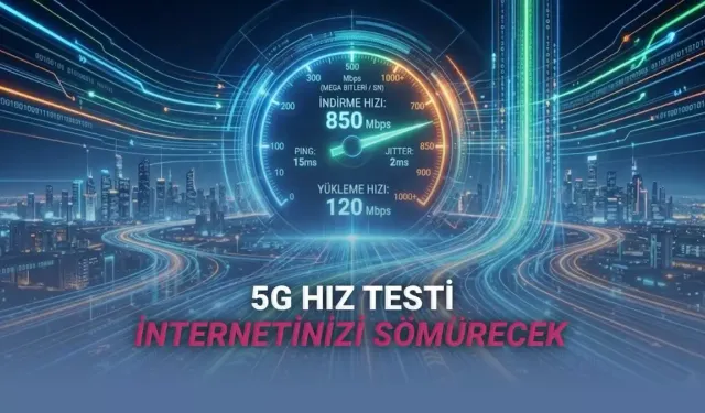 5G Hız Testi Ne Kadar İnternet Yer? Tek Testte 1 GB Veri Tüketimi
