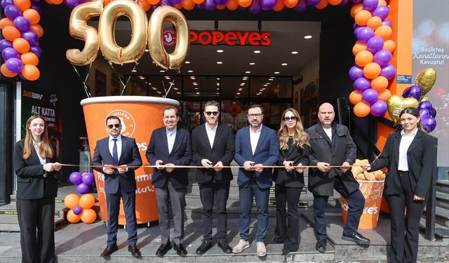 Popeyes Türkiye'deki 500. restoranını açtı