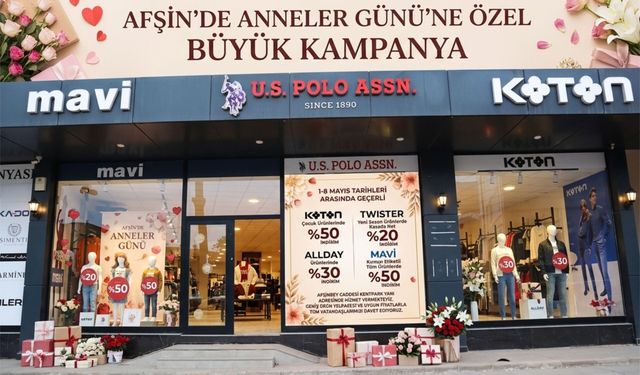 Afşin’de Anneler Günü’ne Özel Büyük Kampanya
