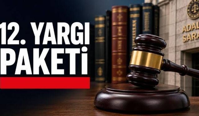 12. Yargı Paketi TBMM'de Kabul Edildi! IBAN Mağdurlarına Ceza İndirimi ve İstinafa Yeni Düzenleme