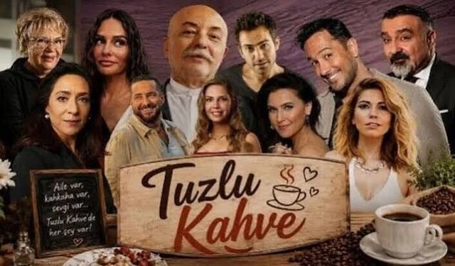 Tuzlu Kahve dizisi oyuncuları kim? Tuzlu Kahve nerede çekiliyor, konusu ne, senaristi kim?