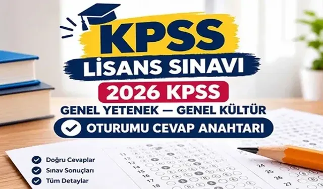 KPSS Lisans Cevap Anahtarı 2026: Sorular ve Cevaplar Ne Zaman Açıklanacak?