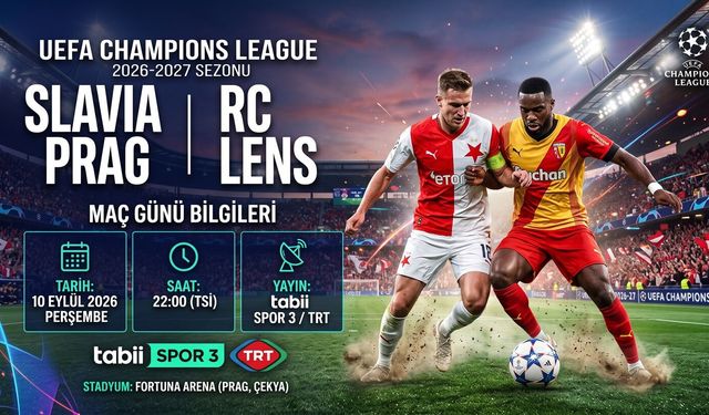 Slavia Prag - Lens Maçı Ne Zaman, Saat Kaçta, Hangi Kanalda?