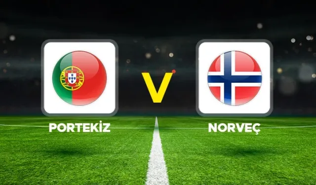 Portekiz - Norveç maçı ne zaman, saat kaçta ve hangi kanalda? İşte maçın yayın bilgileri
